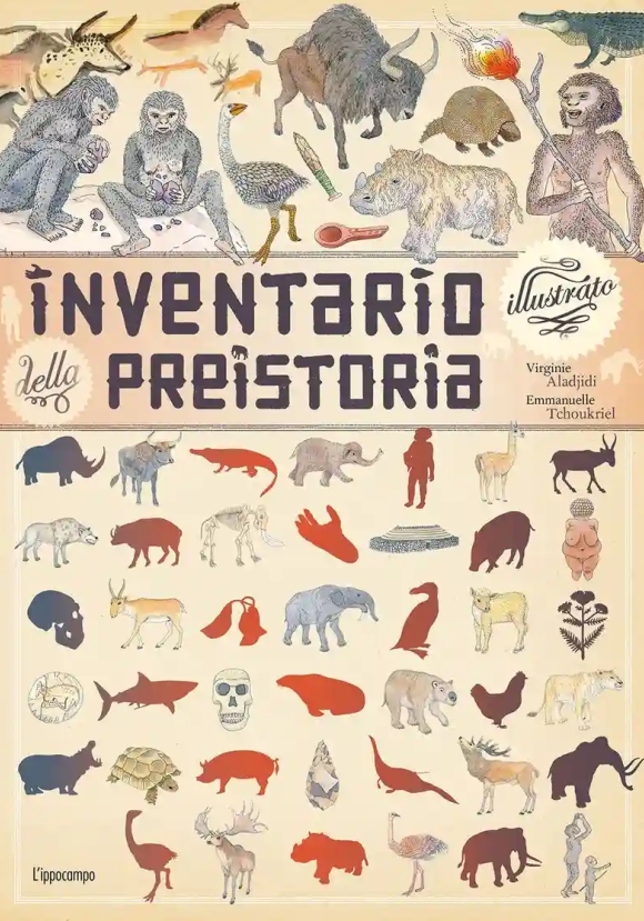 Inventario Illustrato Della Preistoria. Ediz. A Colori