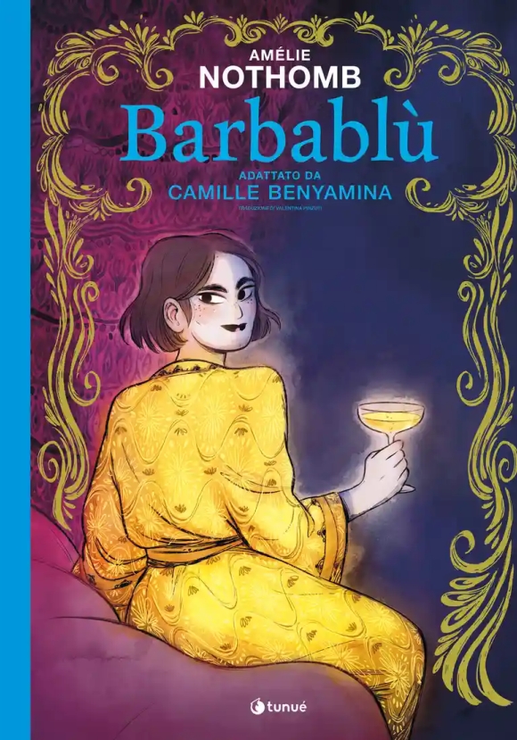 Barbabl?. La Fiaba Classica Rivisitata Da Am?lie Nothomb In Graphic Novel