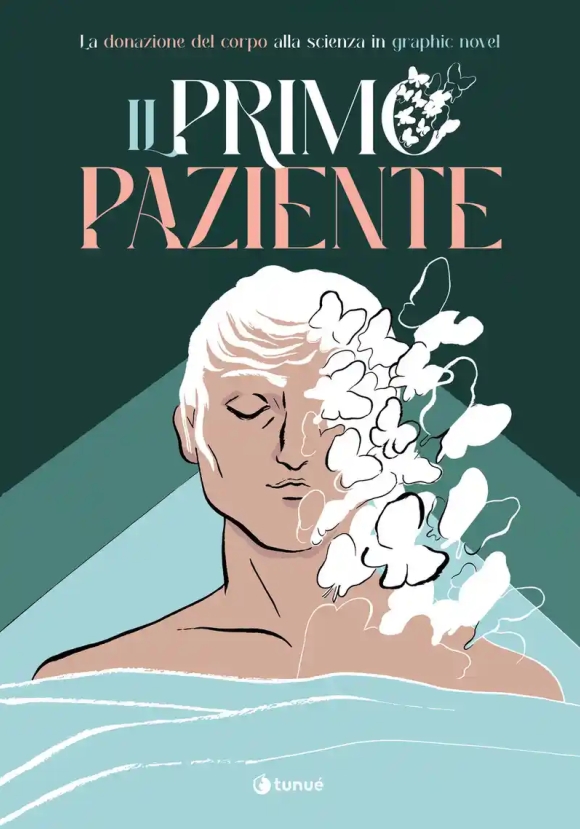 Primo Paziente. La Donazione Del Corpo In Graphic Novel (il)