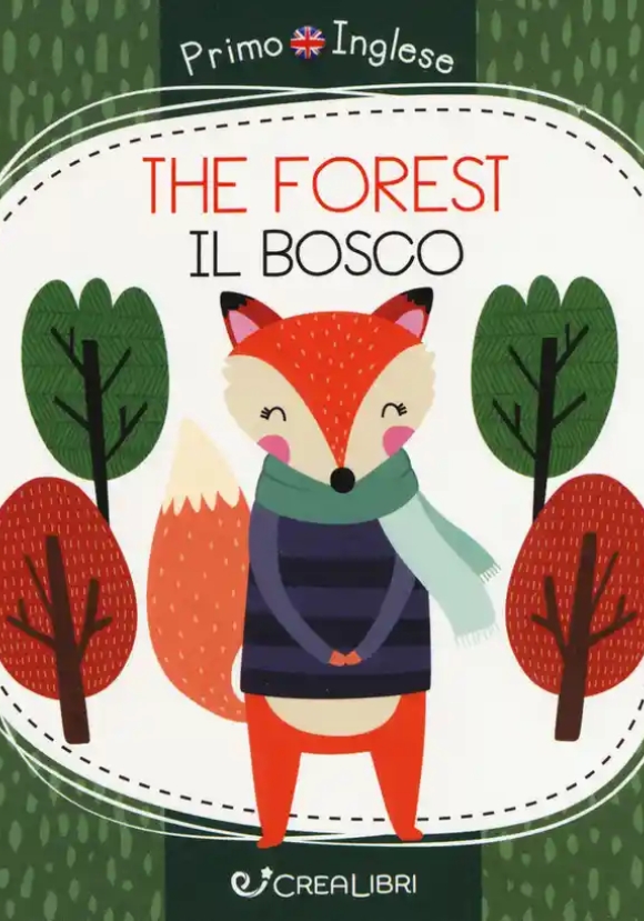 Forest-il Bosco. Ediz. A Colori (the)