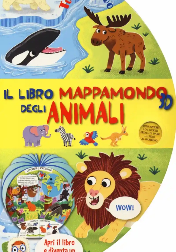 Libro Mappamondo 3d Degli Animali. Tuttomondo. Ediz. A Colori (il)