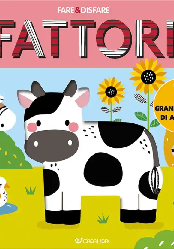 Fattoria. Fare & Disfare. Ediz. A Colori (la)