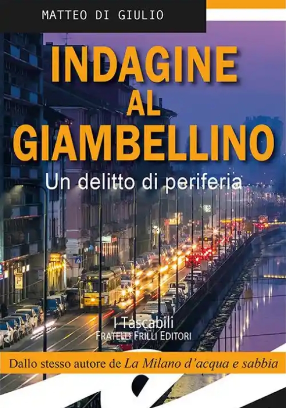 Indagine Al Giambellino. Un Delitto Di Periferia