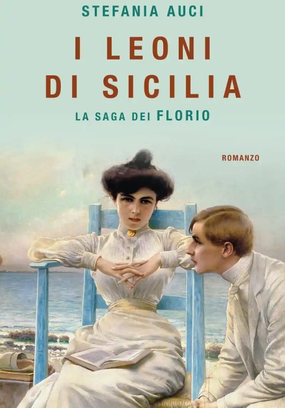 Leoni Di Sicilia. La Saga Dei Florio, I