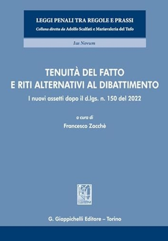 Tenuita' Del Fatto E Riti Alternativi Al Dibattimento