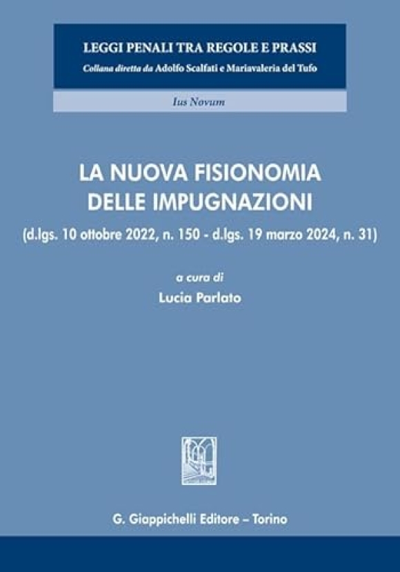 Nuova Fisionomia Delle Impugnazioni