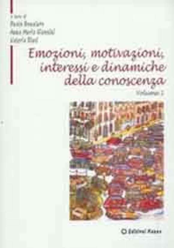 Emozioni, Motivazioni, Interessi E Dinamiche Della Conoscenza