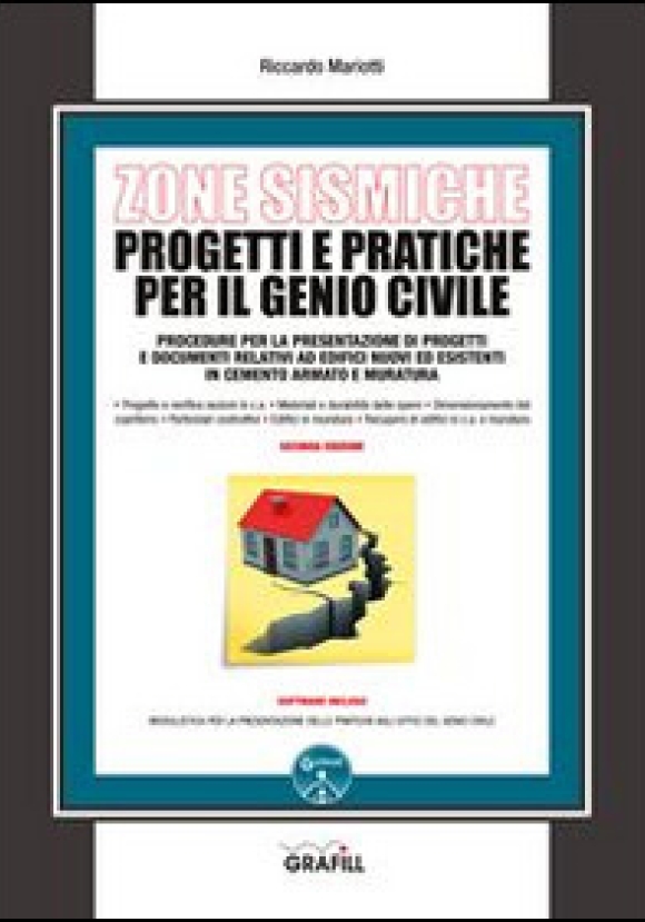 Zone Sismiche - Progetti E Pratiche Per Il Genio Civile 2ed. + Softwar