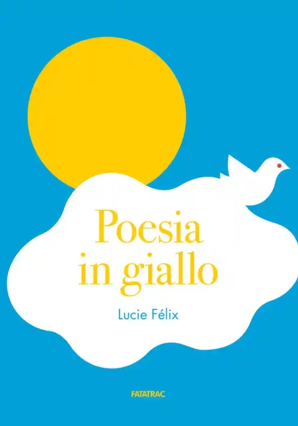 Poesia In Giallo. Ediz. A Colori