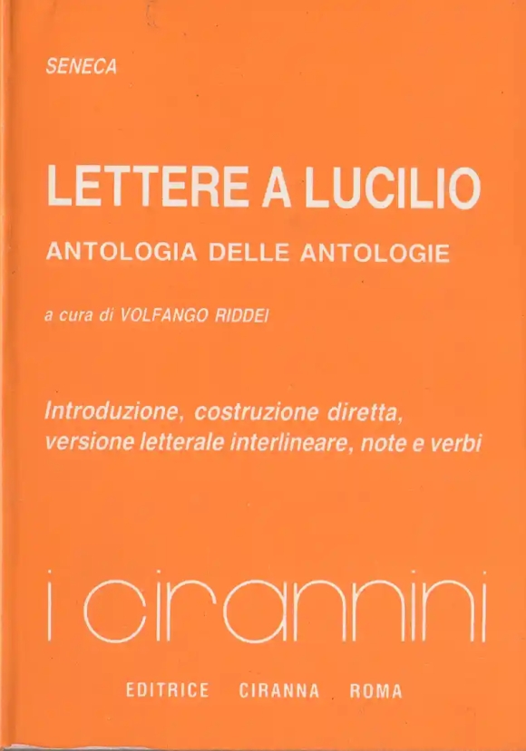 Lettere A Lucilio, Antologia