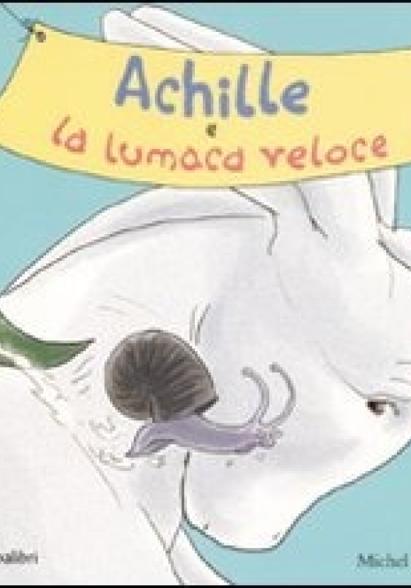 Achille E La Lumaca Veloce