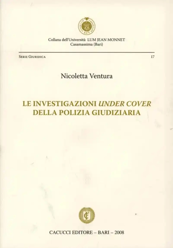 Le Investigazioni Under Cover Della Polizia Giudiziaria