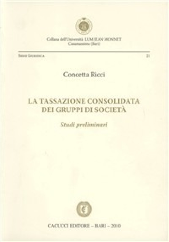 La Tassazione Consolidata Dei Gruppi Di Societa'