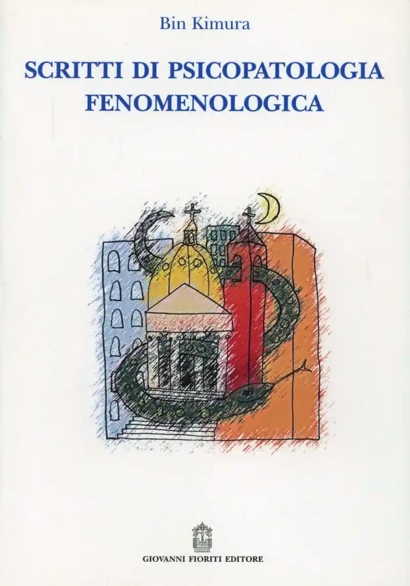 Scritti Di Psicopatologia Fenomenologia