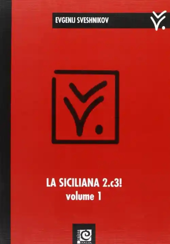 La Siciliana 2.c3! Vol1 (2?d5)