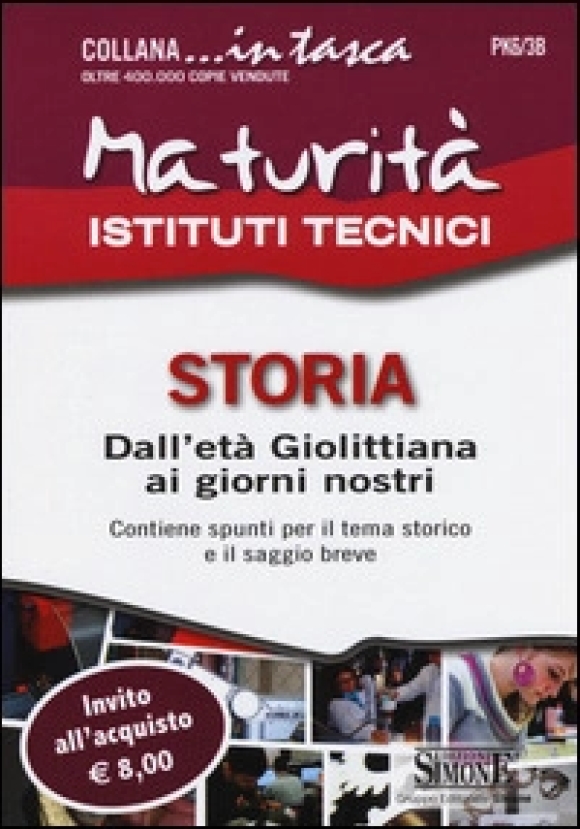 Pk6/3b  MaturitÃ  Istituti Tecnici - Storia - Dall'etÃ  Giolittiana Ai Giorni Nostri