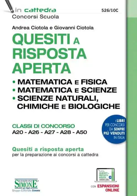 Quesiti A Risposta Aperta. Matematica E Fisica. Matematica E Scienze. Scienze Naturali, Chimica E Bi