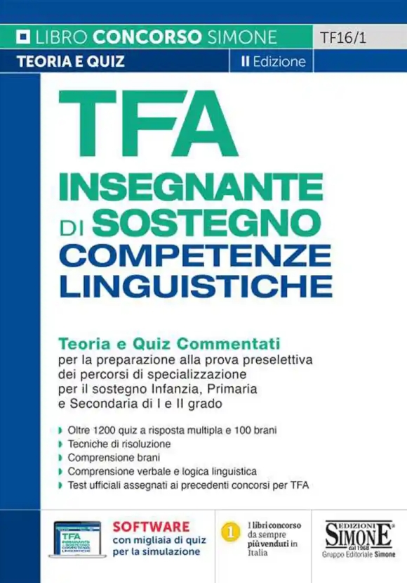 Tfa Insegnante Di Sostegno. Competenze Linguistiche. Teoria E Quiz Commentati Per La Preparazione Alla Prova Preselettiva Dei Pe