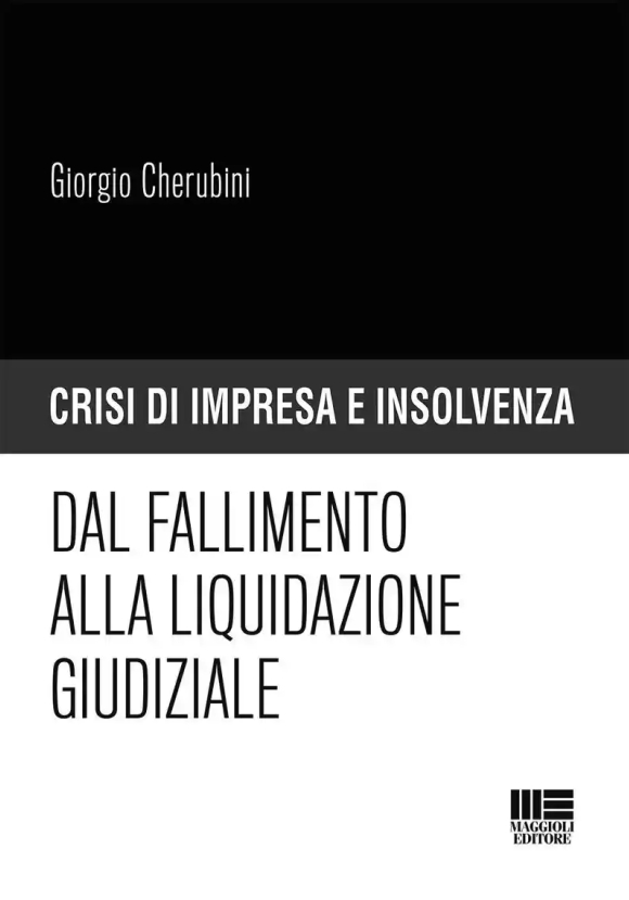 Crisi Impresa Insolvenza Dal Fallim.liqu