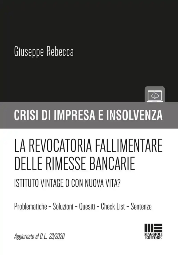 Revocatoria Fallimentare Rimesse Bancar.