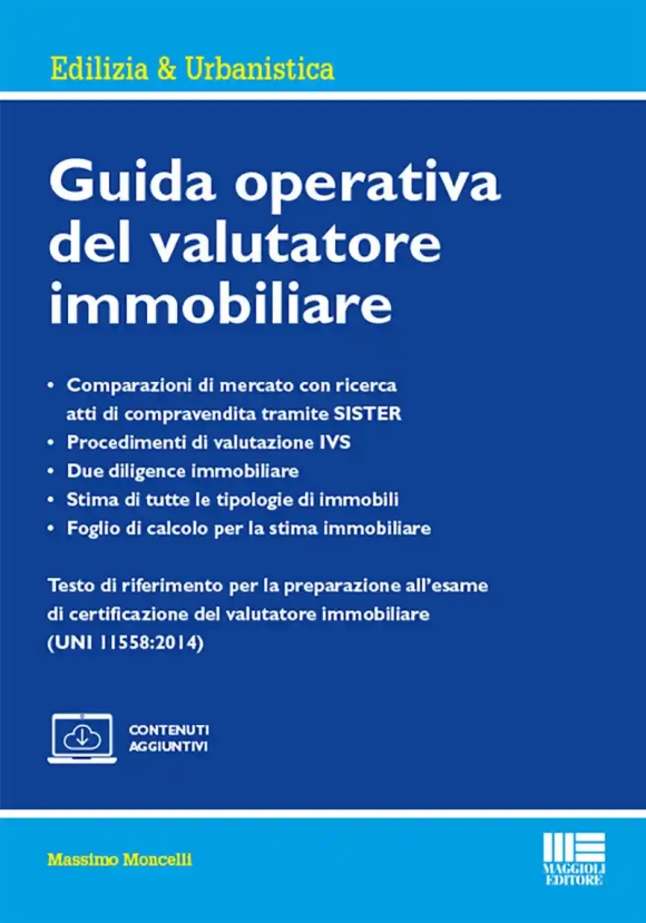 Guida Operativa Del Valutatore Immobiliare. Con Espansione Online