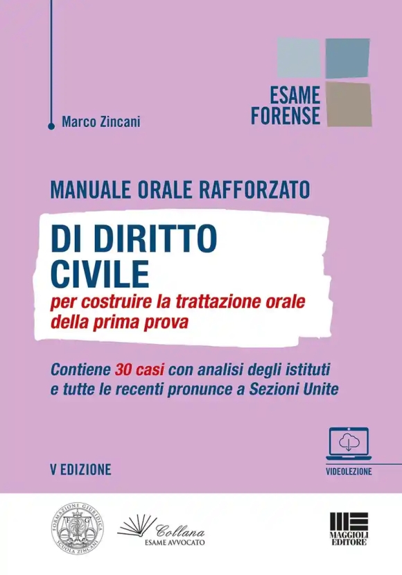 Manuale Orale Rafforzato Di Diritto Civile Per Costruire La Trattazione Orale Della Prima Prova. Con