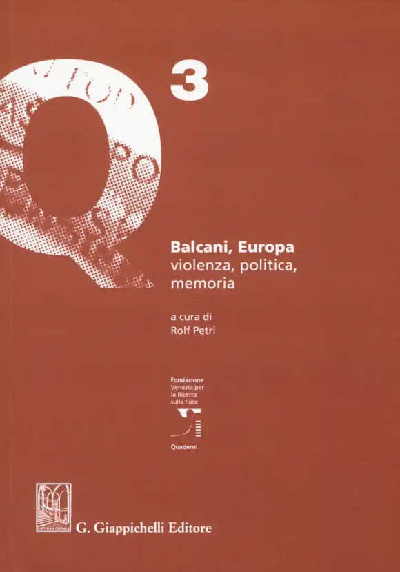 Balcani Europa Violenza Politica Memoria