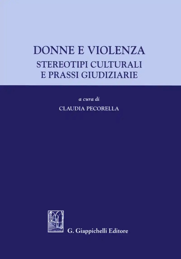 Donne E Violenza Stereotipi Culturali