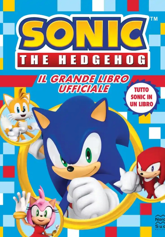 Sonic The Hedgehog. Il Grande Libro Ufficiale