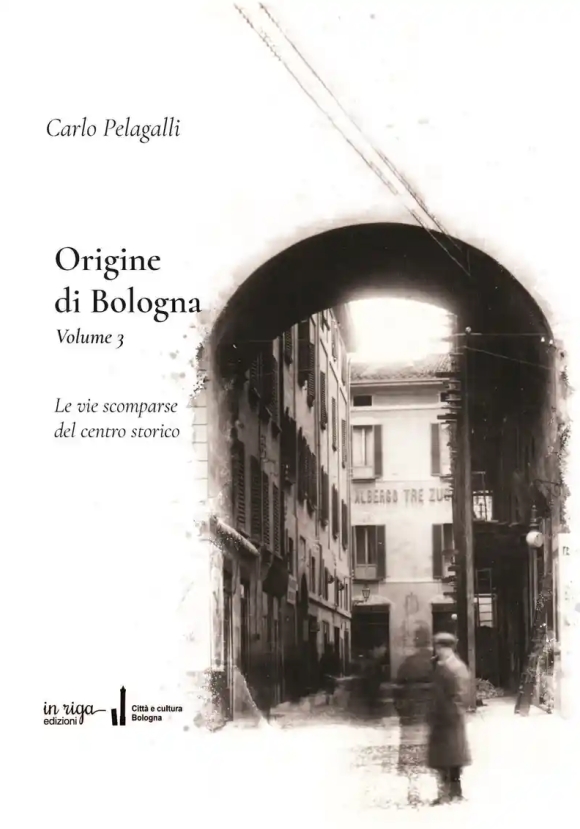 Origine Di Bologna. Volume 3.