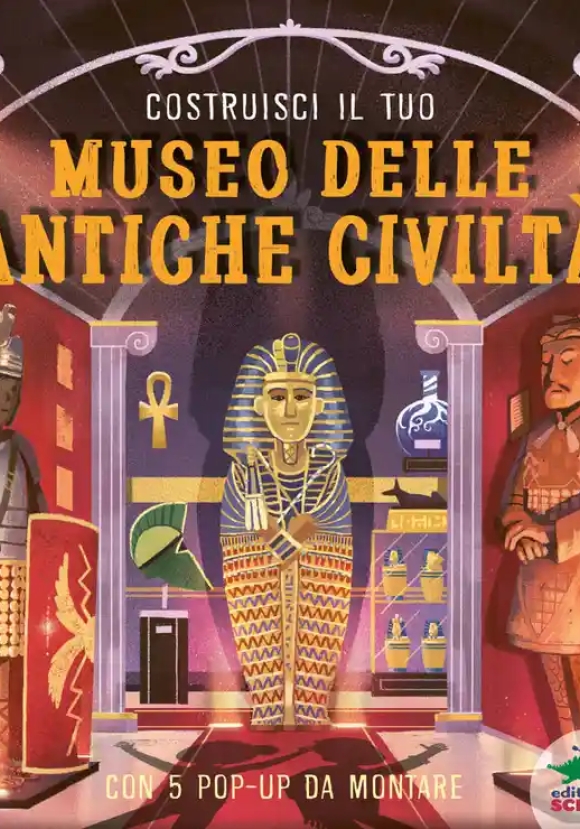 Costruisci Il Tuo Museo Delle Antiche Civilta'