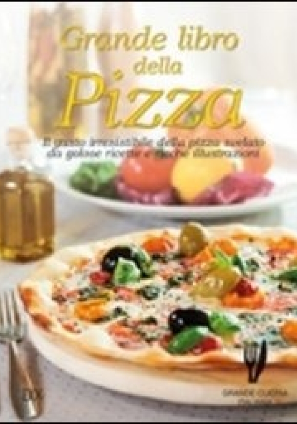 Grande Libro Della Pizza