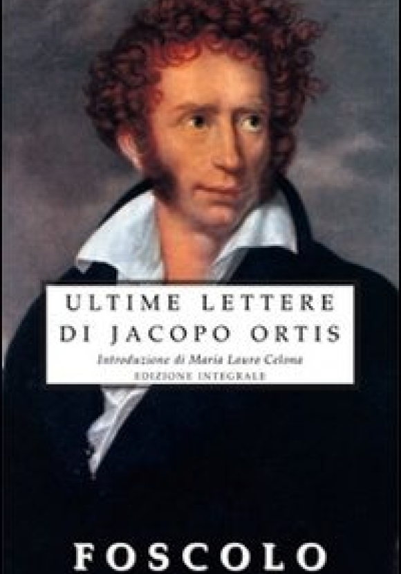 Le Ultime Lettere Di Jacopo Ortis