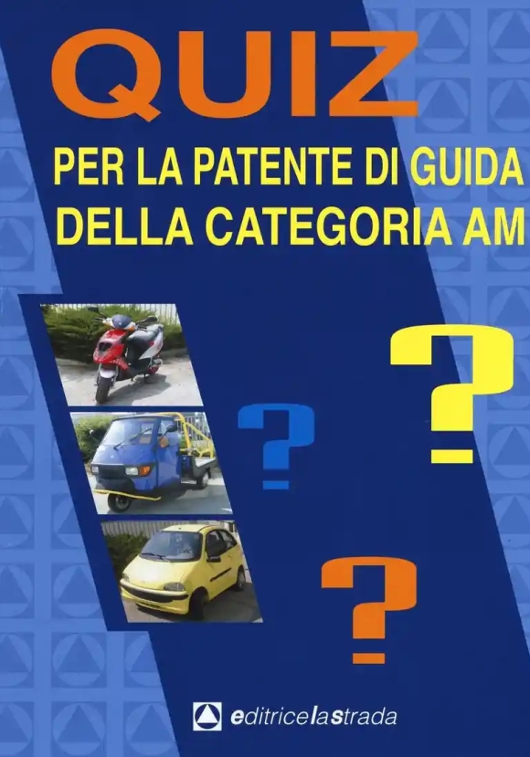 Quiz Per La Patente Di Guida Della Categoria Am