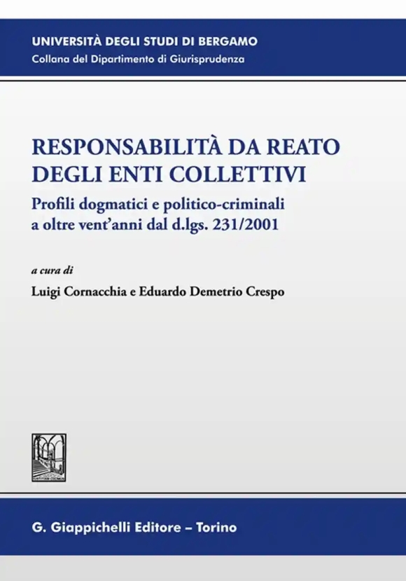 Responsabilita' Da Reato Degli Enti Collettivi