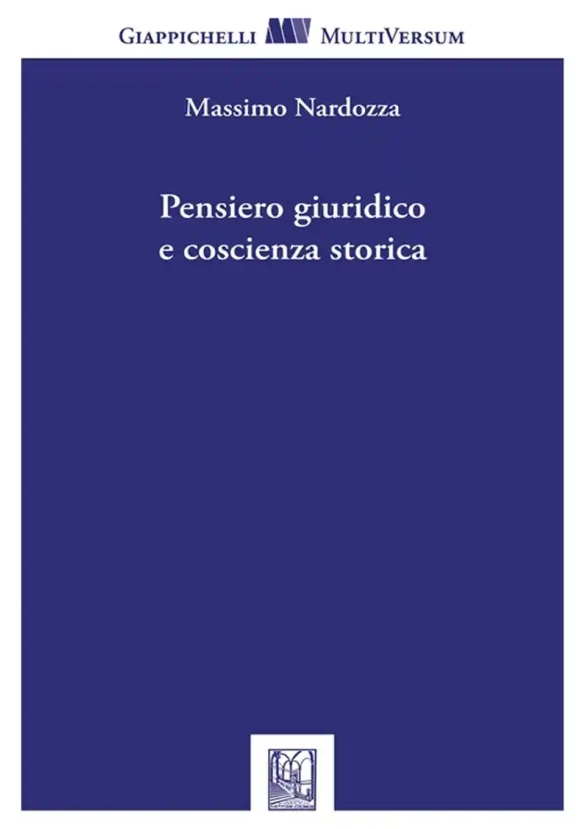 Pensiero Giuridico Coscienza Storica