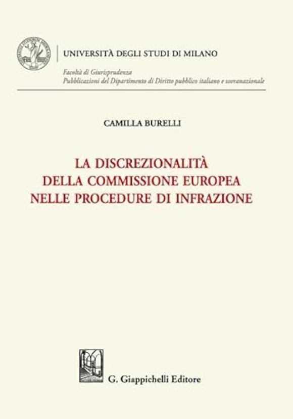 Discrezionalita' Commissione Europea Nelle Procedure Di Infrazione