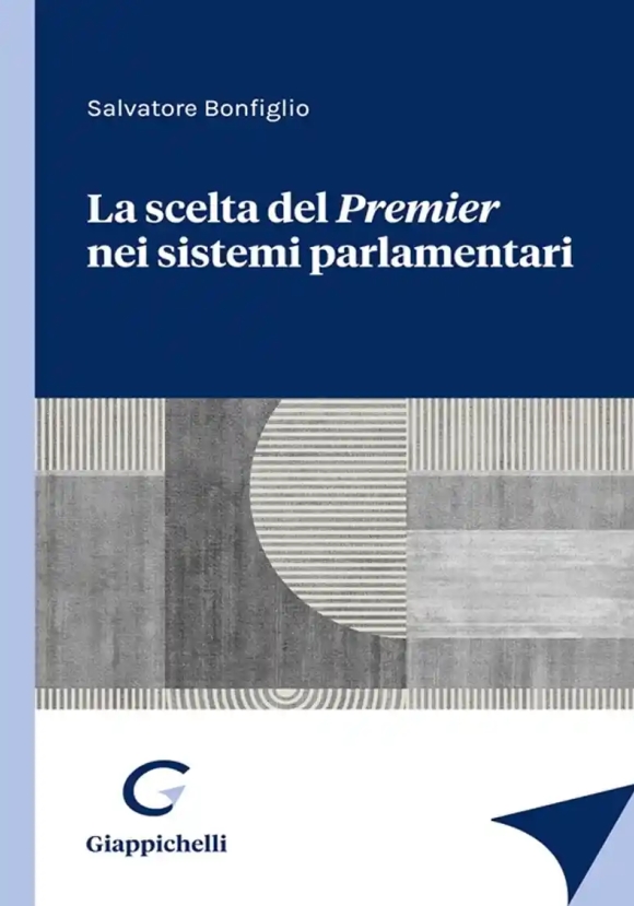 La Scelta Del Premier Nei Sistemi Parlamentari