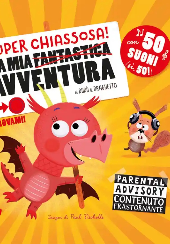 La Mia Super Chiassosa Avventura