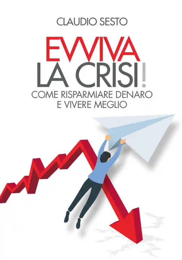 Evviva La Crisi