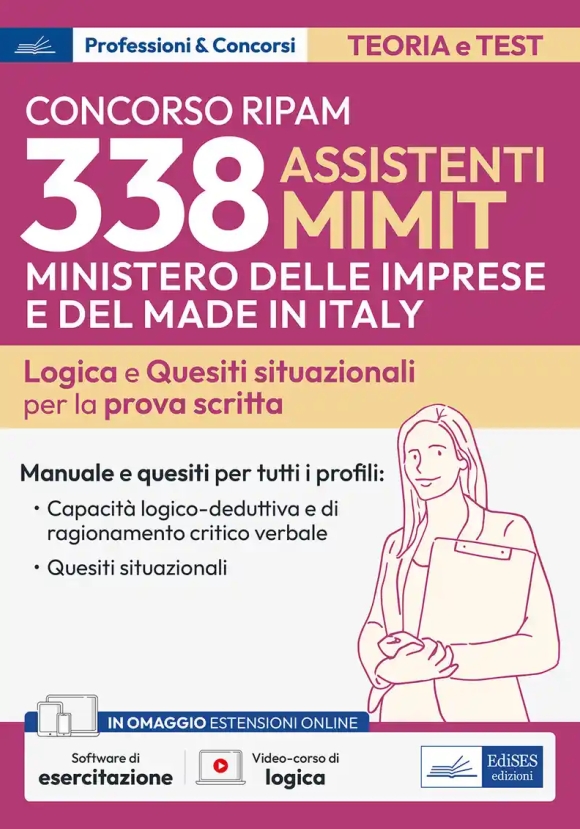 338 Assistenti Mimit - Teoria E Quesiti Di Logica Per Tutti I Profili