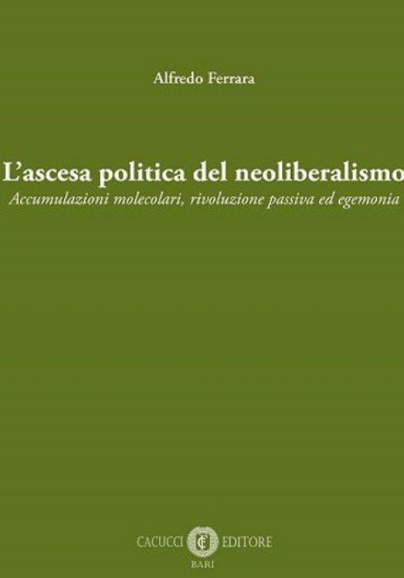 L'ascesa Politica Del Neoliberalismo