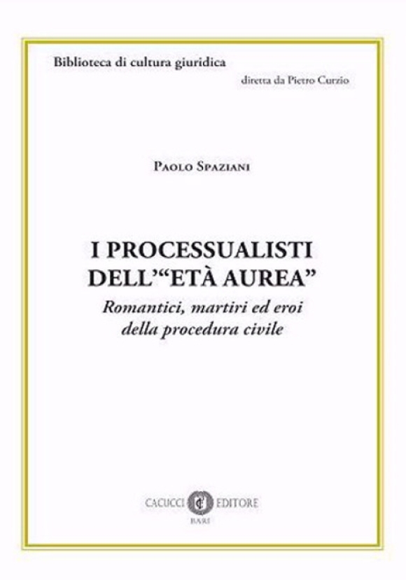 I Processualisti Dell' Et? Aurea