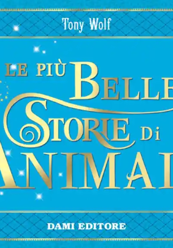 Le Piu' Belle Storie Di Animali