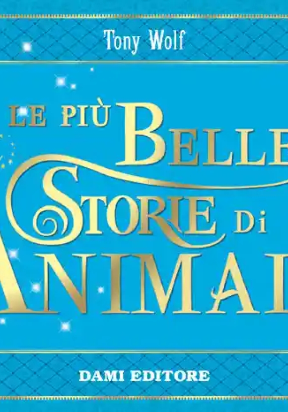 Le Piu' Belle Storie Di Animali