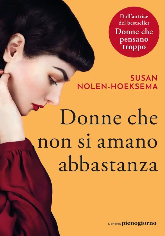 Donne Che Non Si Amano Abbastanza