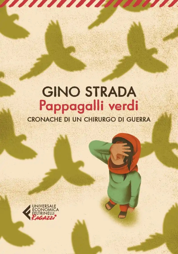 Pappagalli Verdi. Cronache Di Un Chirurgo Di Guerra