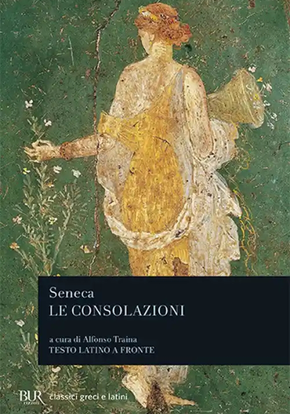 Le Consolazioni (a Marcia, Alla Madre Elvia, A Polibio)