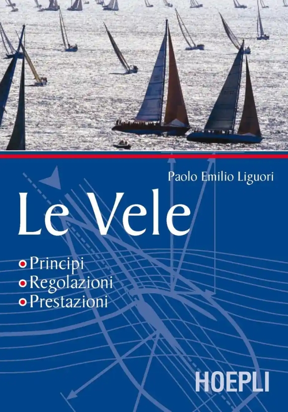 Le Vele. Principi, Regolazioni, Prestazioni