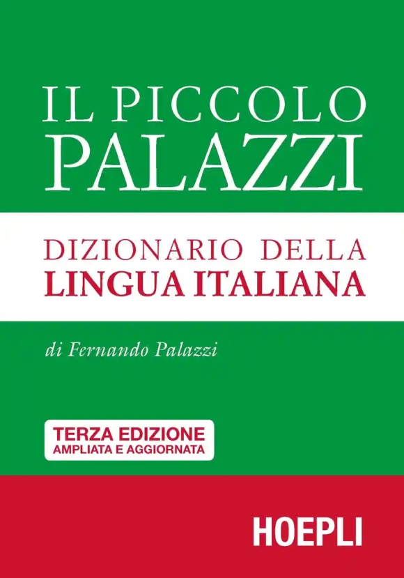 Piccolo Palazzi. Dizionario Della Lingua Italiana. Ediz. Ampliata (il)